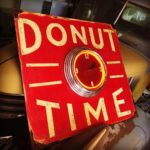 A hand-made Donut Time sign